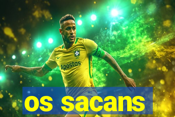 os sacans